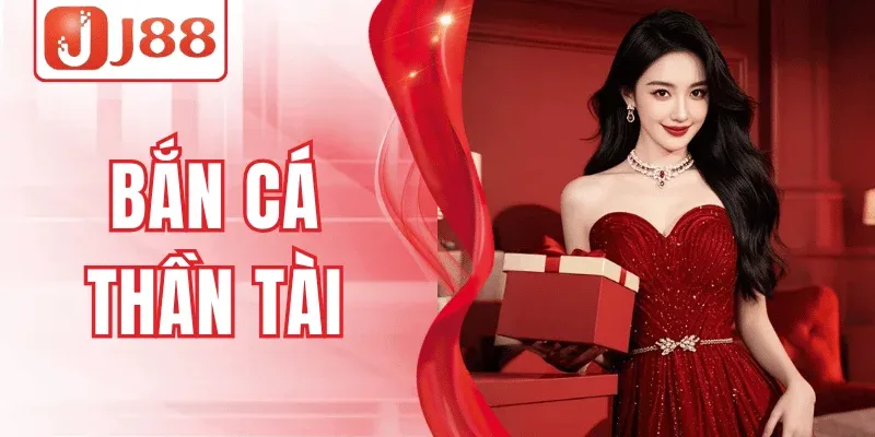 Bắn Cá Thần Tài J88 – Game Hot Săn Xu Cực Kỳ Thú Vị 1 Bắn Cá Thần Tài J88 – Game Hot Săn Xu Cực Kỳ Thú Vị