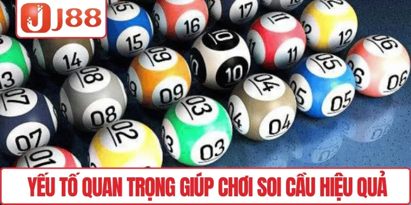 Soi Cầu Bạc Nhớ J88 – Bí Quyết Dự Đoán Chuẩn Xác 4 Yếu tố quan trọng giúp chơi soi cầu hiệu quả