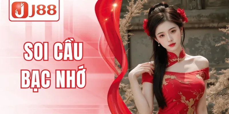 Soi Cầu Bạc Nhớ J88 – Bí Quyết Dự Đoán Chuẩn Xác 1 Soi Cầu Bạc Nhớ J88 – Bí Quyết Dự Đoán Chuẩn Xác